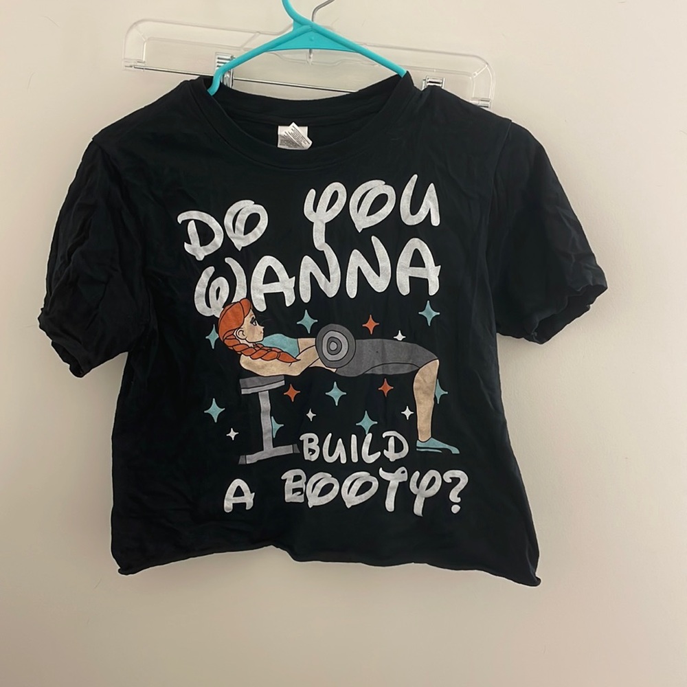 Do you want to build a booty- cropped graphic tee